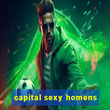 capital sexy homens